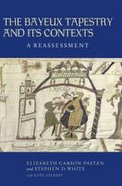 Bayeux Tapestry and Its Contexts