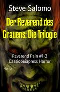 Der Reverend des Grauens: Die Trilogie