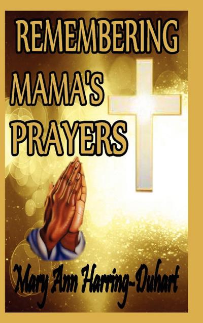 Remembering Mama’s Prayers