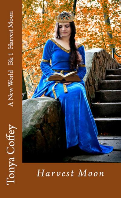 Harvest Moon (A New World Series, #1)