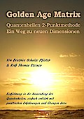 Golden Age Matrix Quantenheilen 2-Punktmethode