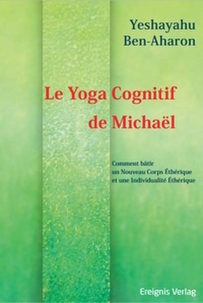 Le Yoga Cognitif de Michaël
