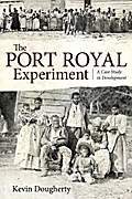 The Port Royal Experiment