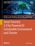 Smart Forestry 5.0 for Powered AI Sustainable Envi