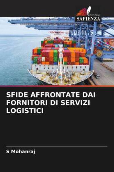 SFIDE AFFRONTATE DAI FORNITORI DI SERVIZI LOGISTICI