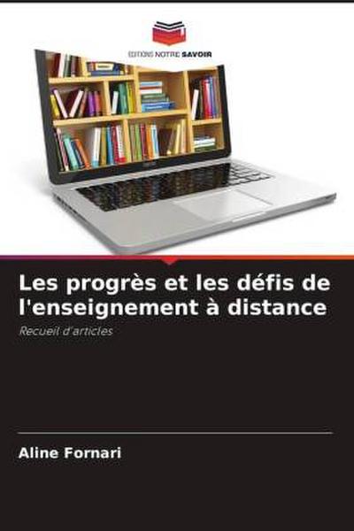 Les progrès et les défis de l’enseignement à distance