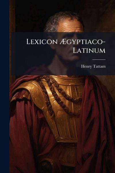 Lexicon Ã&#134;gyptiaco-Latinum