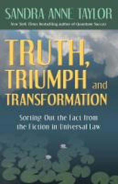 Truth, Triumph, and Transformation