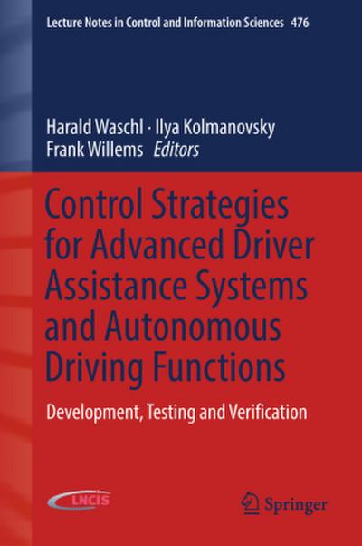 Control Strategies for Advanced Driver Assistance Systems and Autonomous Driving Functions