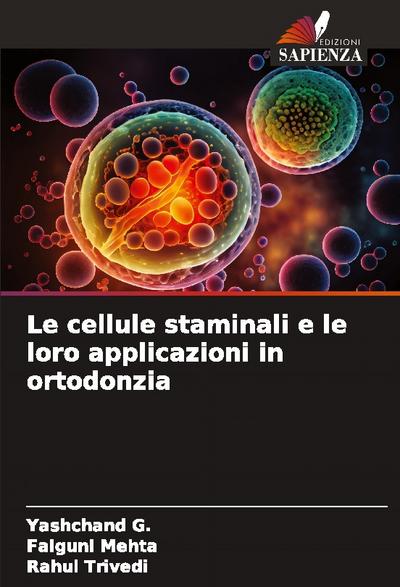 Le cellule staminali e le loro applicazioni in ortodonzia