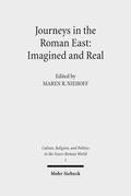 Journeys in the Roman East: Imagined and Real