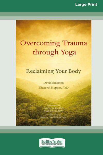 Overcoming Trauma Through Yoga
