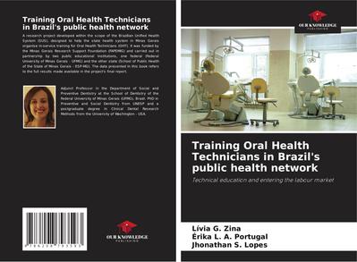 Training Oral Health Technicians in Brazil’s public health network