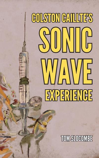 Colston Caillte’s Sonic Wave Experience
