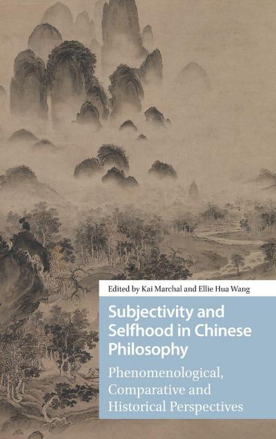 Subjectivity and Selfhood in Chinese Philosophy