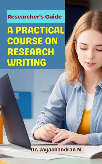 A Practical Course on Research Writing