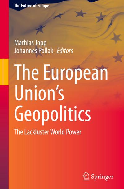 The European Union’s Geopolitics