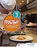Practical Cookery for the Level 3 Advanced Technical Diploma in Professional Cookery