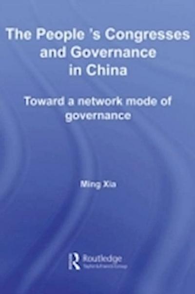 People’s Congresses and Governance in China