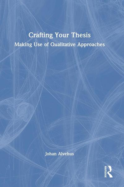Crafting Your Thesis