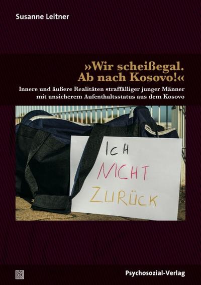 ’Wir scheißegal. Ab nach Kosovo!’