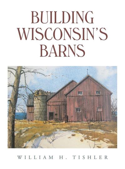 Building Wisconsin’s Barns
