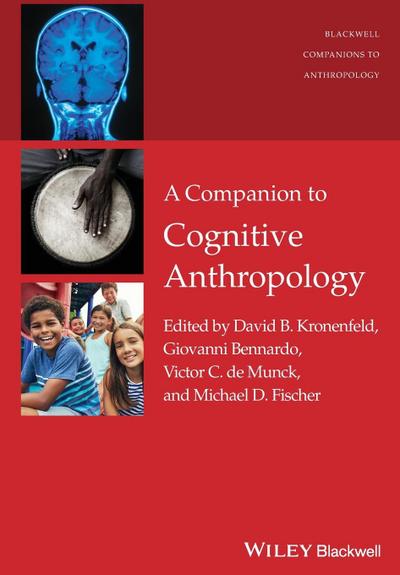 A Companion to Cognitive Anthropology