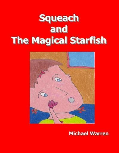 Squeach and the Magical Starfish