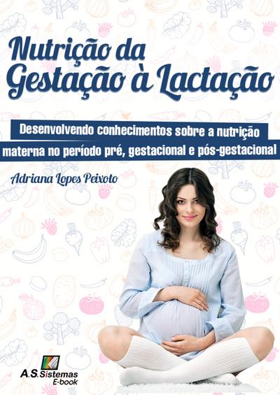 Nutrição da Gestação à Lactação
