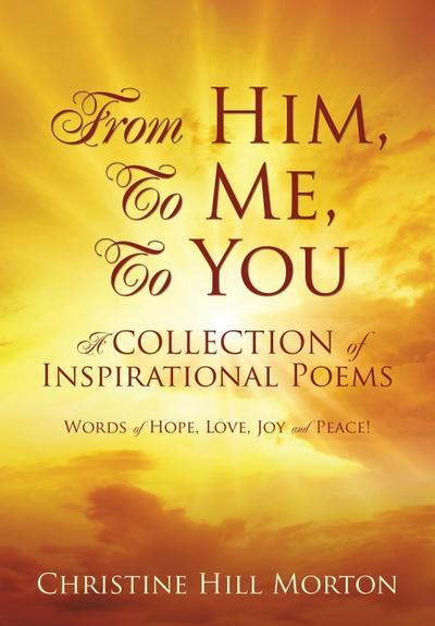 From Him, To Me, To You