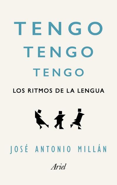 Tengo, tengo, tengo : los ritmos de la lengua