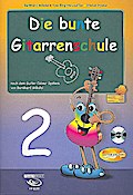 Die bunte Gitarrenschule 2
