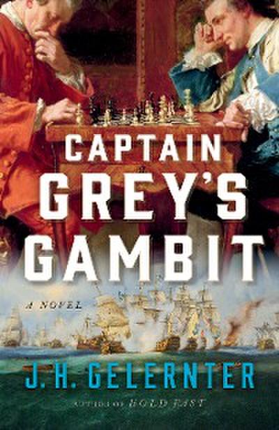 Captain Grey’s Gambit: A Novel (A Thomas Grey Novel)