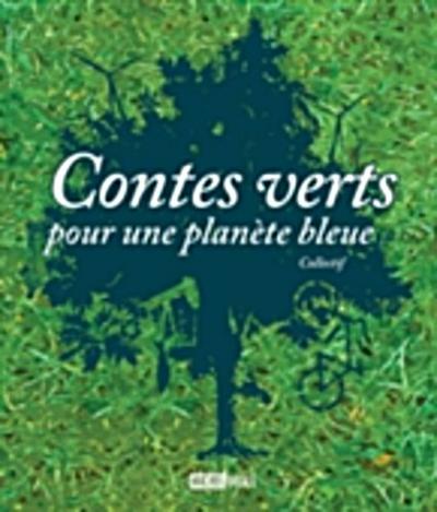 Contes verts pour une planètebleue