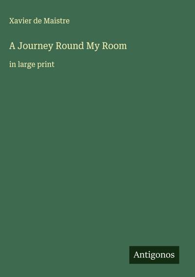 A Journey Round My Room