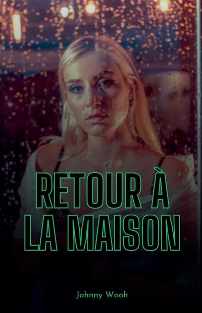 Wooh, J: Retour à la maison