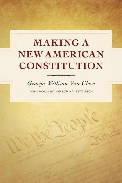 Making a New American Constitution
