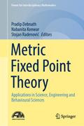 Metric Fixed Point Theory