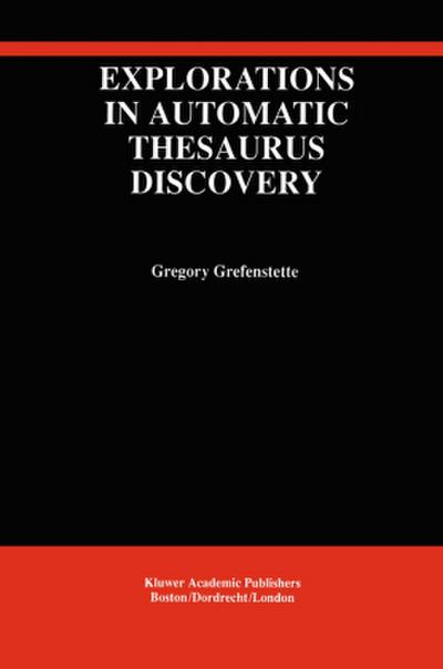 Explorations in Automatic Thesaurus Discovery