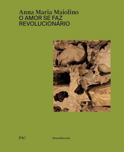 Anna Maria Maiolino: O Amor Se Faz Revolucionário