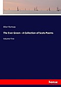 The Ever Green - A Collection of Scots Poems