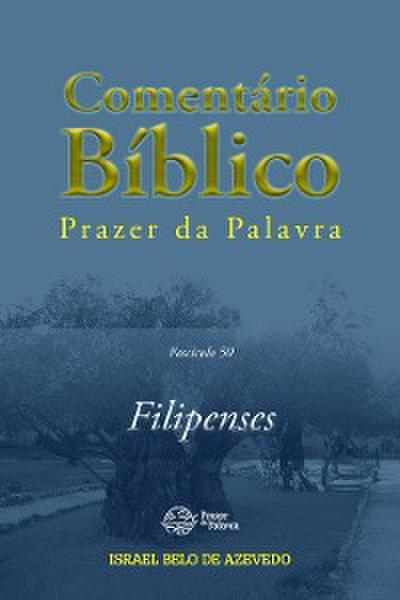 Comentário Bíblico Prazer da Palavra, fascículo 50 — Filipenses