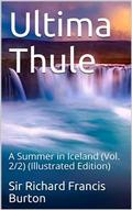 Ultima Thule; vol. 2/2 / or A Summer in Iceland