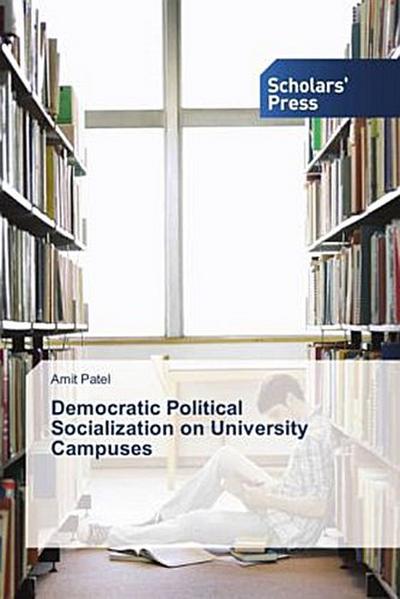 Democratic Political Socialization on University Campuses