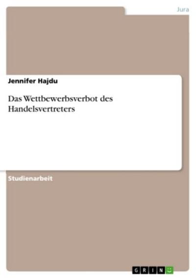 Das Wettbewerbsverbot des Handelsvertreters