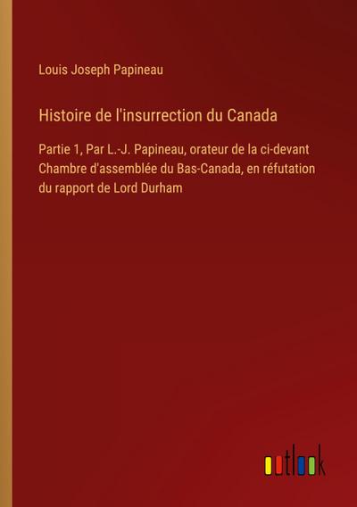 Histoire de l’insurrection du Canada