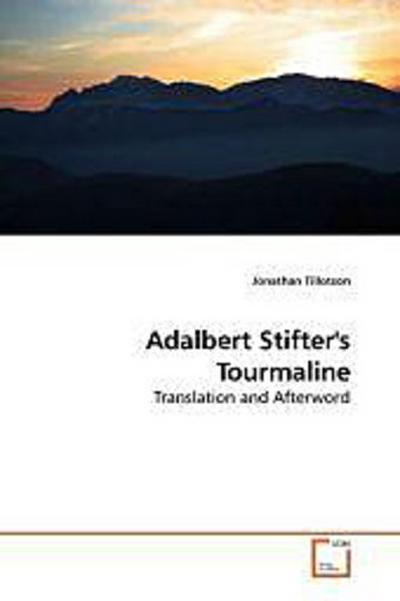 Adalbert Stifter’s Tourmaline