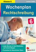 Wochenplan Rechtschreibung / Klasse 6