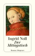 Der Mittagstisch von Ingrid Noll | Ebook