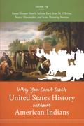 Why You Can’t Teach United States History without American Indians